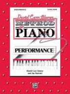 David Carr Glover Method for Piano: Performance, Level 4 