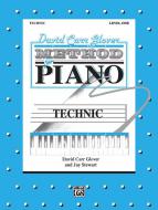 David Carr Glover Method for Piano: Technic, Level 1 