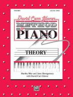 David Carr Glover Method for Piano: Theory, Level 2 