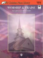 WB Christian Piano Library: Worship & Praise (Level 1) 
