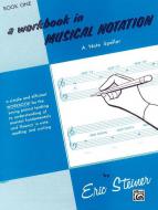 Workbook in Musical Notation, Book 1 