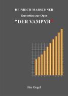 Ouvertüre zur Oper "Der Vampyr" 1828 