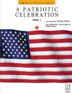 A Patriotic Celebration, Book 1 