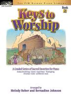 Keys to Worship, Book 2 