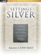Settings of Silver 