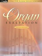 Organ Exaltation (Revised Edition) 