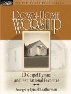 Down-Home Worship 