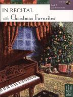 In Recital with Christmas Favorites, Book 3 