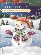 In Recital with Popular Christmas Music, Book 5 