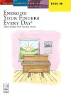 Energize Your Fingers Every Day, Book 3B 