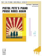 Pistol Pete's Piano Posse Rides Again 