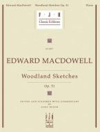 Edward MacDowell Woodland Sketches 