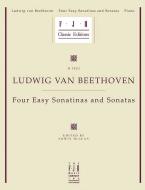 Beethoven: Four Easy Sonatinas and Sonatas 