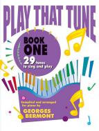 Play That Tune, Book 1 