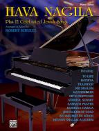 Hava Nagila Plus 12 Celebrated Jewish Songs 