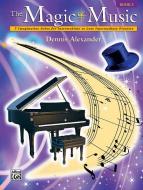 The Magic Of Music, Book 1 