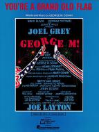 You're A Grand Old Flag 