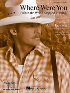 Where Were You (When The World Stopped Turning) 