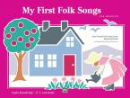 My First Folk Songs 