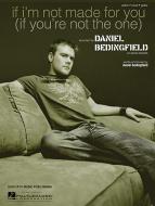 If I'm Not Made For You (If You're Not The One) 