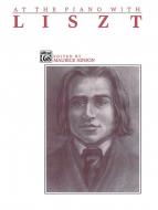 At The Piano With Liszt 