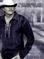 Too Much Of A Good Thing 