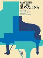 Masters Of The Sonatina, Book 2 