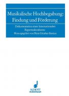 Musikalische Hochbegabung: Findung und Förderung 