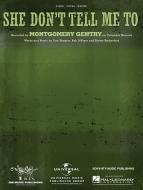 She Don't Tell Me To 