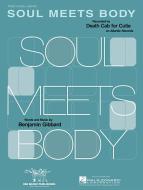 Soul Meets Body 