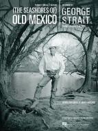 (The Seashores Of) Old Mexico 