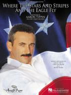 Where The Stars And Stripes And The Eagle Fly 