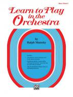 Learn to Play in the Orchestra, Book 2 