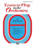 Learn to Play in the Orchestra, Book 2 