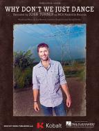 Why Don't We Just Dance 