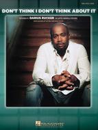 Don't Think I Don't Think About It 