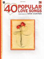 40 Popular Love Songs (Easy Piano) 
