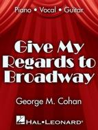 Give My Regards To Broadway 