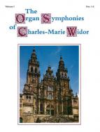 The Organ Symphonies of Charles-Marie Widor 1 