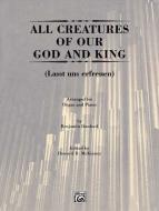 All Creatures of Our God and King 
