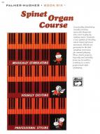 Palmer-Hughes Spinet Organ Course, Book 6 