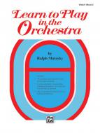 Learn to Play in the Orchestra, Book 2 