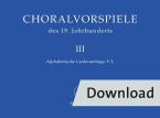 Choralvorspiele des 19. Jahrhunderts 3 Download