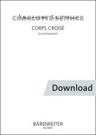Corps Croisé für Streichquartett Download