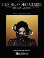 Love Never Felt So Good 