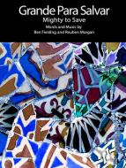 Grande Para Salvar (Mighty To Save) 