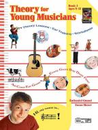 Theory for Young Musicians Book 1 