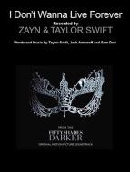 I Don't Wanna Live Forever 