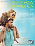 This Is How You Walk On 