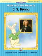 Music for Little Mozarts Character Solo: J. S. Bunny, Level 3 